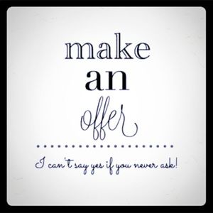 Make an offer - I would love to hear from you!